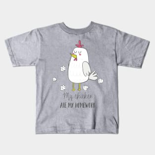 My Chicken Ate My Homework Kids T-Shirt